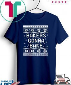 Bakers gonna bake Christmas T-Shirt