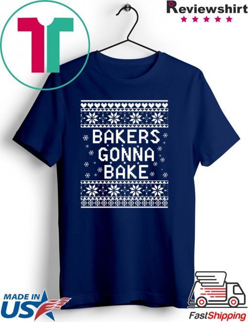 Bakers gonna bake Christmas T-Shirt