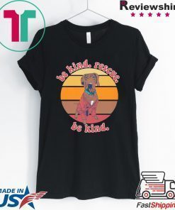 Be Kind Rescue Be Kind Shirt