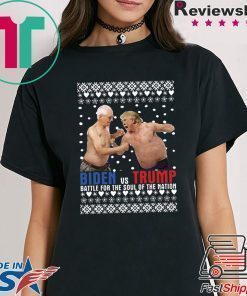 Biden vs Trump Battle For The Soul Of The Nation Ugly Christmas T-Shirt