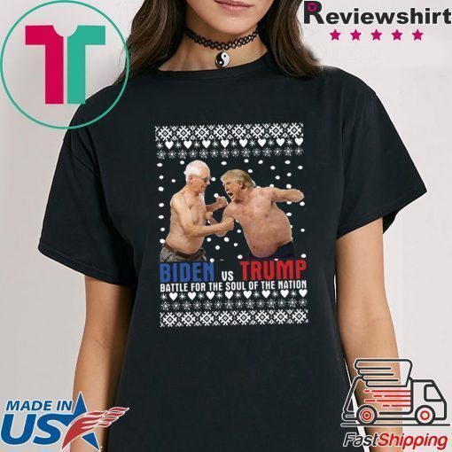 Biden vs Trump Battle For The Soul Of The Nation Ugly Christmas T-Shirt