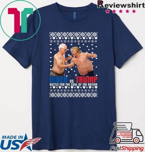 Biden vs Trump Battle For The Soul Of The Nation Ugly Christmas T-Shirt