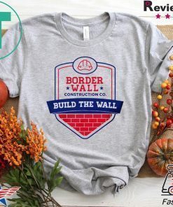 Border Wall Construction Tee shirt