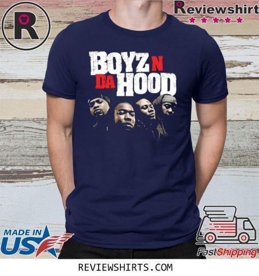 Boyz N The Hood Shirt