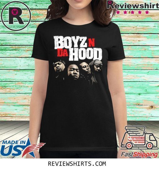 Boyz N The Hood Shirt