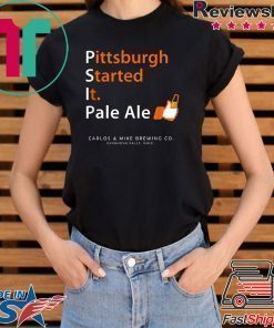 Carlos & Mike Brewing - Pittsburgh Started It Pale Ale Beer T-Shirt