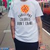 Christmas Calories don’t count T-Shirt