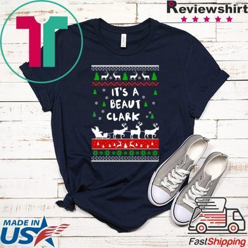 Clark Griswold It’s A Beaut Clark Christmas T-Shirt