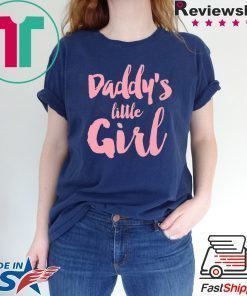 Daddy’s Little Girl Shirt