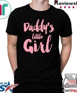 Daddy’s Little Girl Shirt