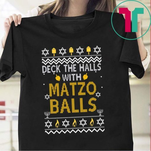 Deck the halls with matzo balls Christmas Tee Shirt