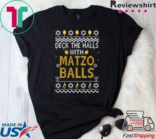 Deck the halls with matzo balls Christmas T-Shirt