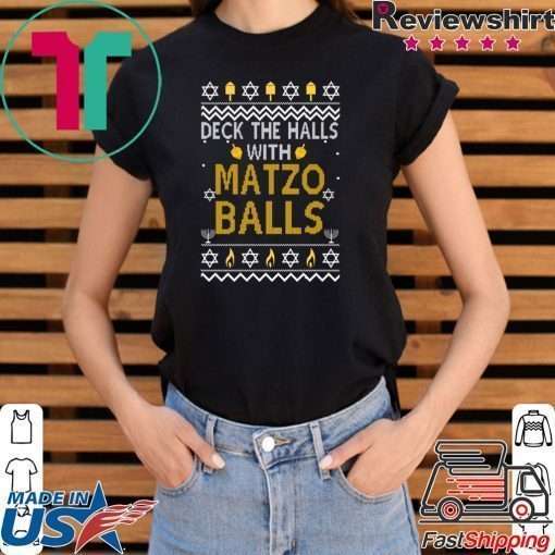 Deck the halls with matzo balls Christmas T-Shirt