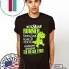 Dinosaurs T-rex I am a slow runner shirt