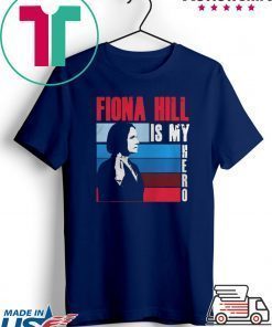 FIONA HILL IS MY HERO TEE SHIRT