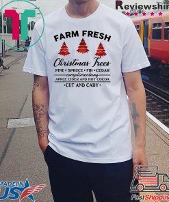 Farm fresh Christmas tree T-Shirt