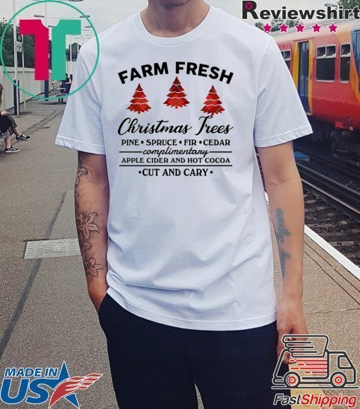 Farm fresh Christmas tree T-Shirt