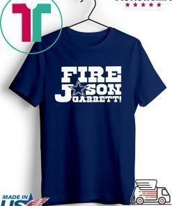 Fire Jason Garrett Shirt