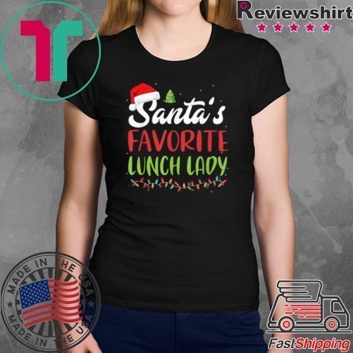 Funny Santa’s Favorite Lunch Lady Christmas Gift shirt