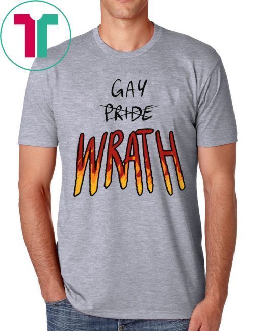 Gay WRATH Shirt