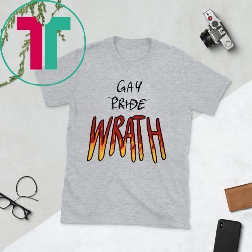 Gay WRATH Shirt