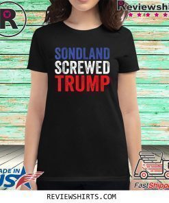 Gordon Sondland Quid Pro Quo Trump Shirt