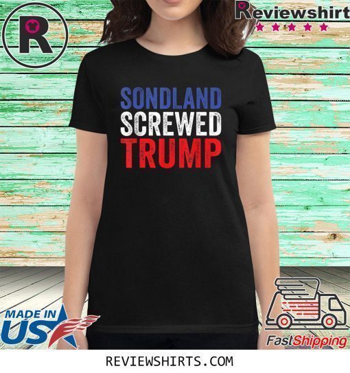 Gordon Sondland Quid Pro Quo Trump Shirt