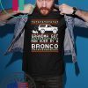 Grandma got run over by a Bronco Christmas T-Shirt