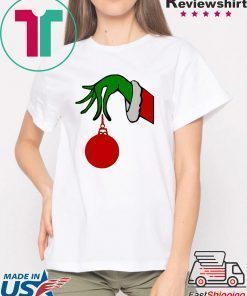 Grinch Arm Holding Ornament T-Shirt