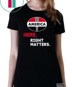 Here, Right Matters Pro America, Impeach Trump T-Shirt