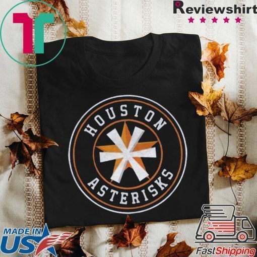 Houston Asterisks Cood Gift T-Shirt