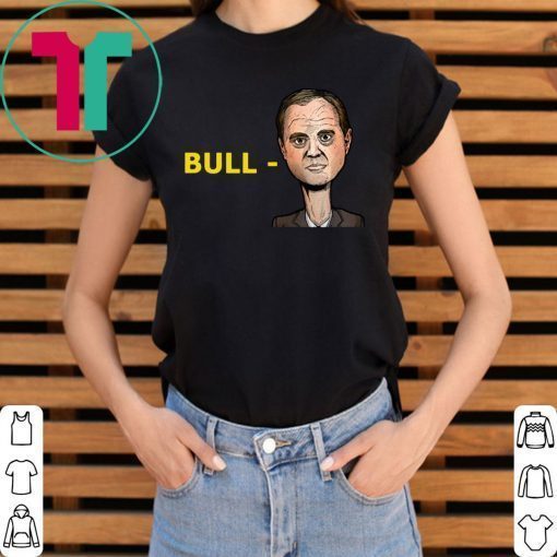 How Can Buy "Bull-Schiff" Shirt