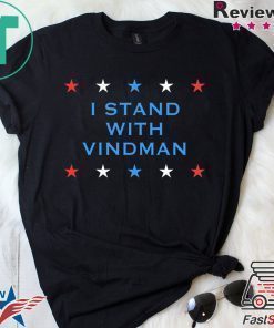 I Stand With Vindman Impeachment Inquiry Schiff Witness T-Shirt