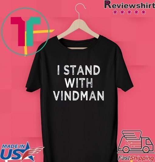 I Stand with Vindman anti Trump mens and womens T-Shirt