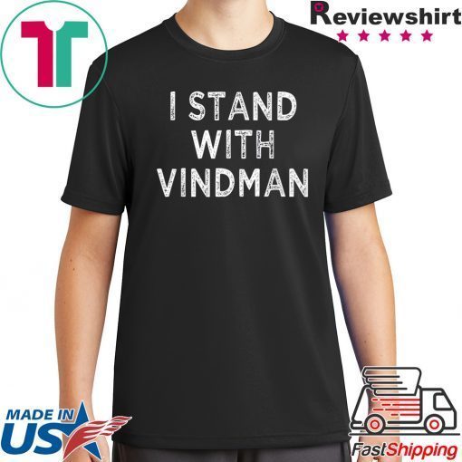 I Stand with Vindman anti Trump mens and womens T-Shirt