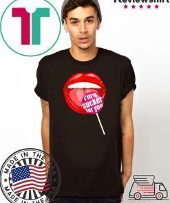 I'm a Sucker For You shirt - Candy Pop Fans Lollipop T-Shirt