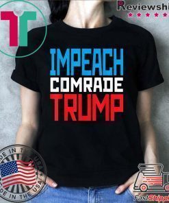 Impeach Russian Traiter Trump Ukraine Scandal Syria Putin T-Shirt