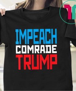 Impeach Russian Traiter Trump Ukraine Scandal Syria Putin T-Shirt