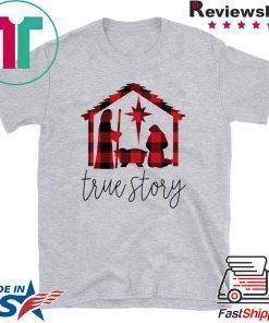 Jesus true story christmas shirt