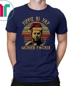 Vintage John Mcclane Yippee Ki Yay Mother Fucker Shirt