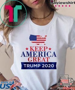 Keep America Great Tee Shirt