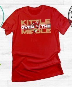 Kittle Over The Middle Shirt