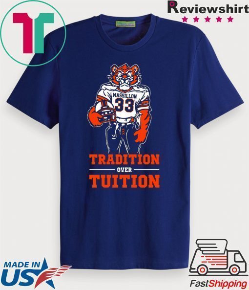 Tradition Over Tuition Shirt Massillon Tigers