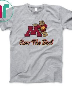 Minnesota row the boat t-shirt