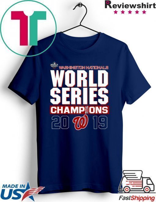 Nationals World Series 2019 Champs Shirt