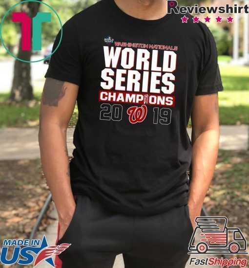 Nationals World Series 2019 Champs Shirt