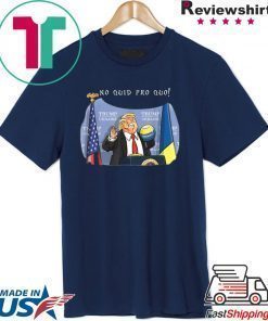 No Collusion No Quid Quo No Shit Pro Trump Republican Funny T-Shirt