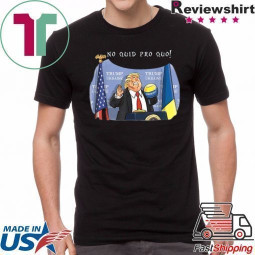 No Collusion No Quid Quo No Shit Pro Trump Republican Funny T-Shirt