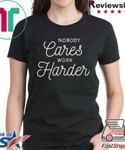 Nobody Cares Work Harder Fitness Gym Workout Inspirational Motivational Quote Short-Sleeve Unisex T-Shirt