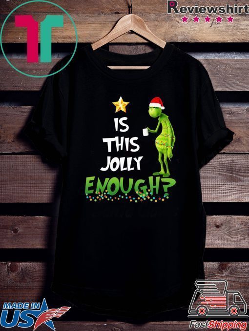 The Grinch is this jolly enough shirt